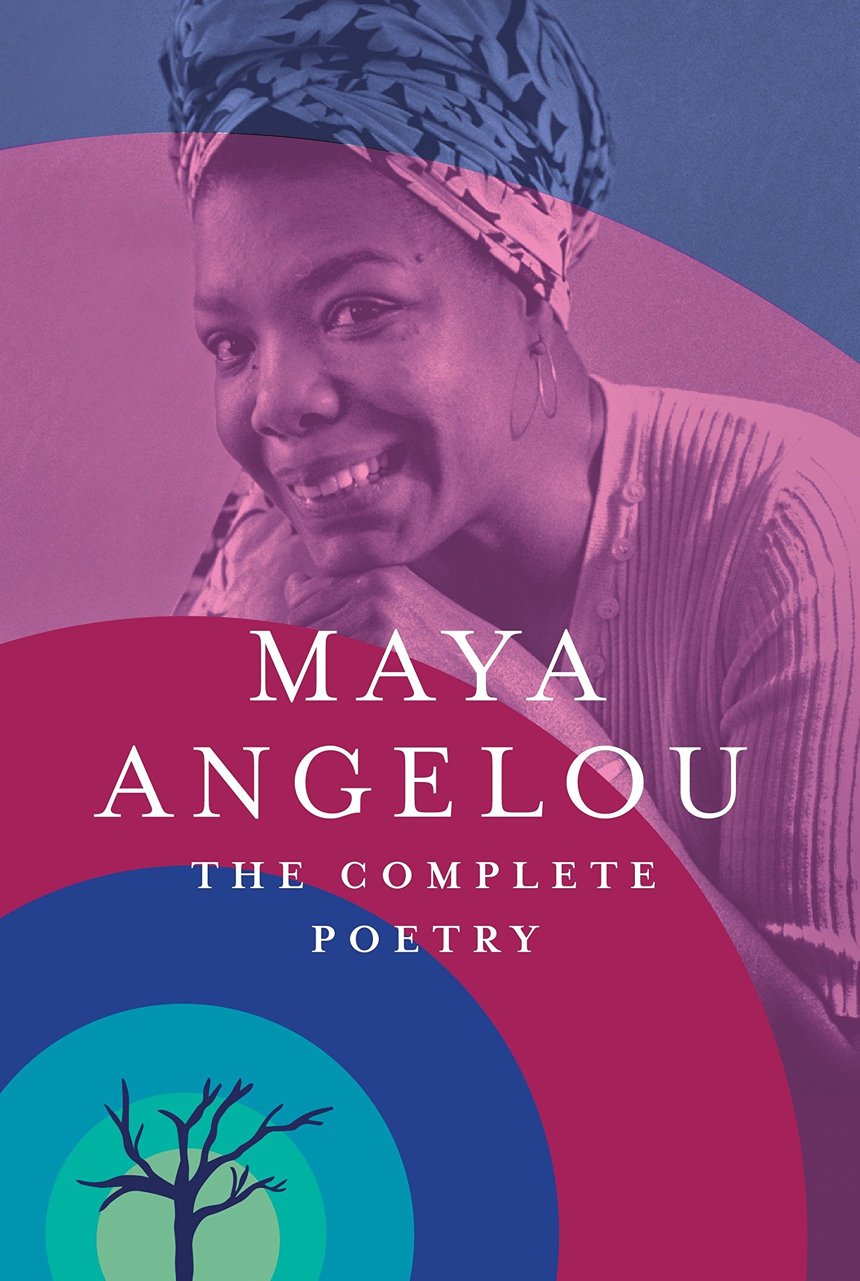 Complete Poetry of Maya Angelou