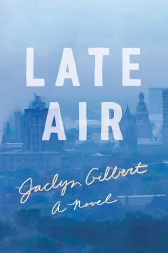Late Air : a novel