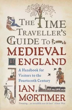 The time traveler's guide to medieval England book cover